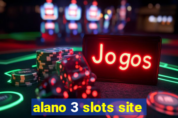 alano 3 slots site